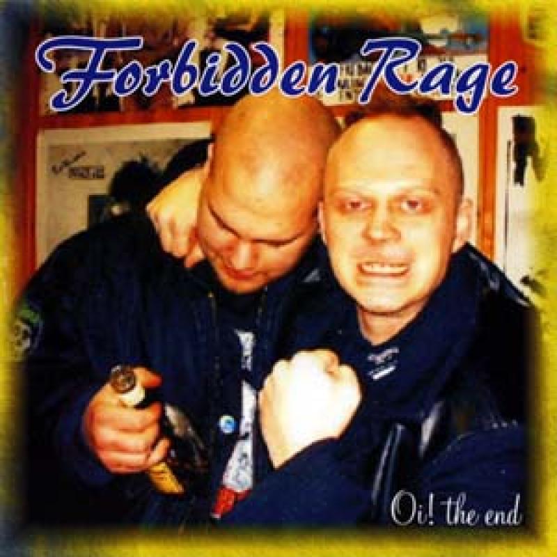 Forbidden Rage - Oi! The end